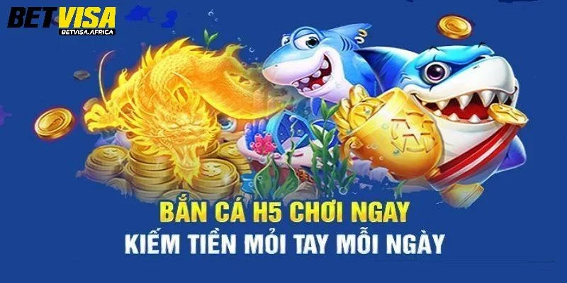 Ưu điểm nổi bật của bắn cá H5 tại sảnh